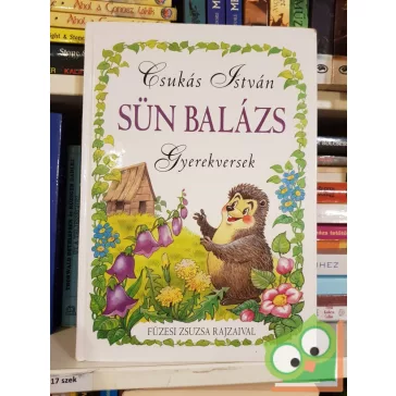 Csukás István: Sün Balázs - Gyerekversek