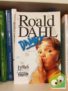 Roald Dahl: Danny a szupersrác (Lurkó könyvek)