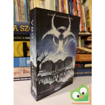 James Dashner Halálkúra (Útvesztő 3.)