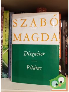 Szabó Magda: Disznótor/ Pilátus