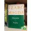 Szabó Magda: Disznótor/ Pilátus