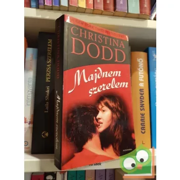 Christina Dodd: Majdnem szerelem (Lost Texas Heart 2.)