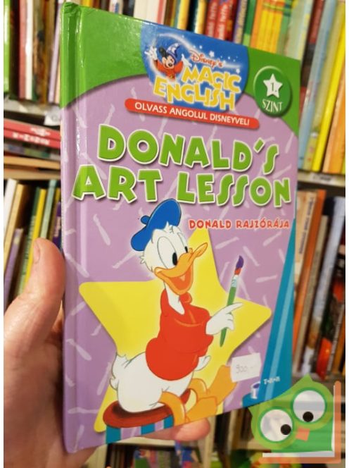 Donald's Art Lesson / Donald rajzórája (Magic English - olvass angolul)