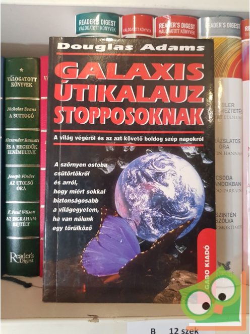 Douglas Adams: Galaxis utikalauz stopposoknak (Galaxis útikalauz stopposoknak-trilógia 1.)
