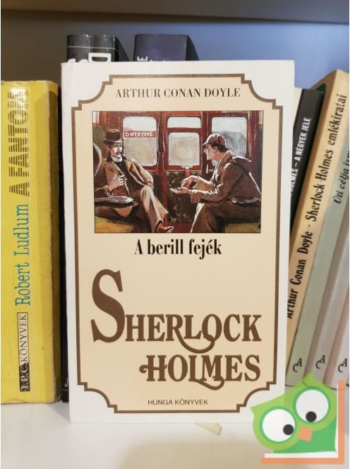 Arthur Conan Doyle: Sherlock Holmes - A berill fejék