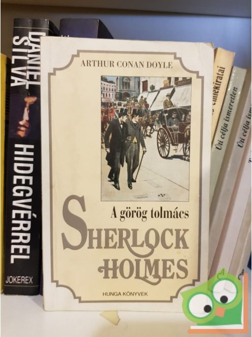 Arthur Conan Doyle: Sherlock Holmes - A görög tolmács