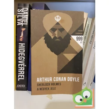   Arthur Conan Doyle: Sherlock Holmes - A négyek jele (Sherlock Holmes történetei 2.)