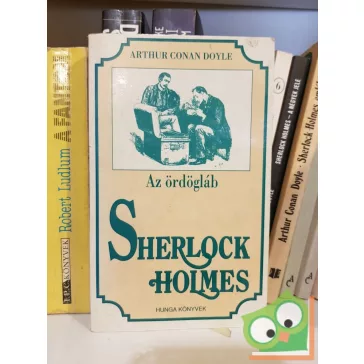 Arthur Conan Doyle: Sherlock Holmes - Az ördögláb