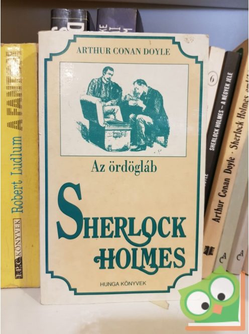 Arthur Conan Doyle: Sherlock Holmes - Az ördögláb
