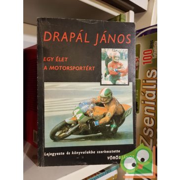 Drapál János: Egy élet a motorsportért
