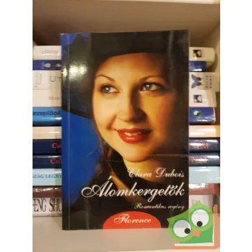Clara Dubois: Álomkergetők