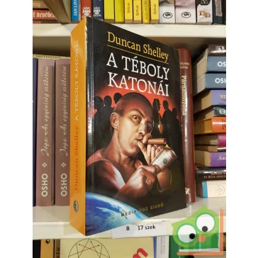   Duncan Shelley: A téboly katonái (Kunoichi-trilógia 2.) (Ritka)