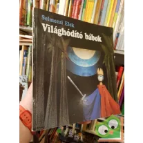   Selmeczi Elek: Világhódító bábok (Az Állami bábszínház krónikája)