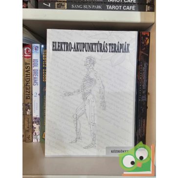 Elektro-akupunktúrás terápiák- Kézikönyv