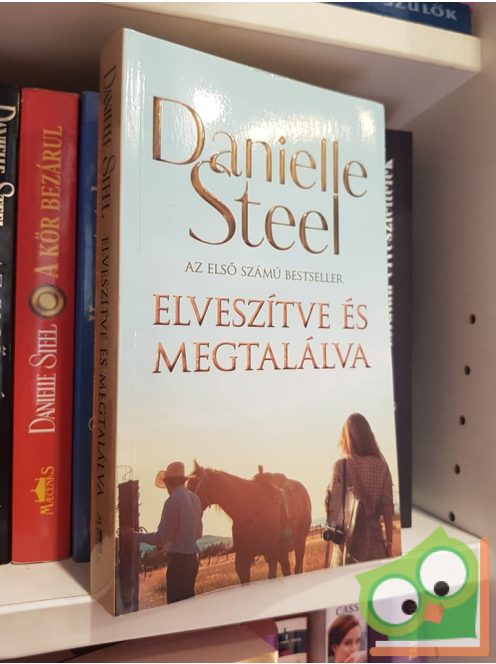Danielle Steel: Elveszítve és megtalálva (Ritka)