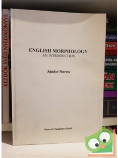 Sándor Martsa: English morphology an intrudiction