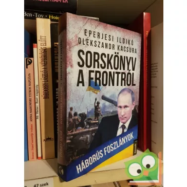 Eperjesi Ildikó, Olekszandr Kacsura: Sorskönyv a frontról