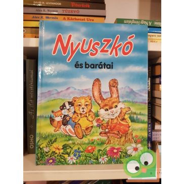 Eszes Katalin: Nyuszkó és barátai