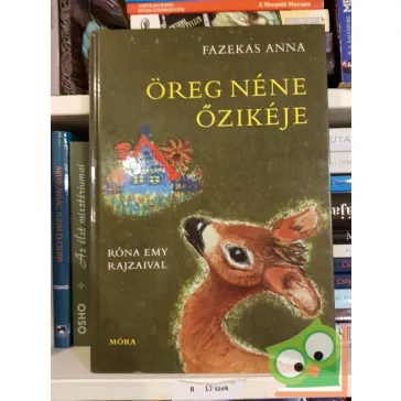 Fazekas Anna: Öreg néne őzikéje