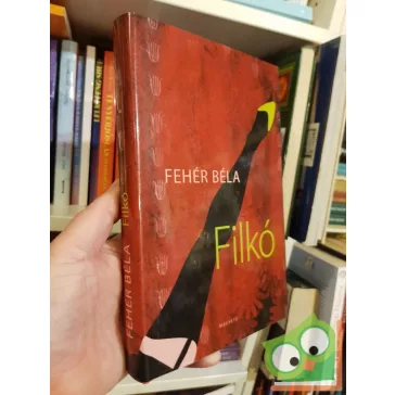 Fehér Béla: Filkó