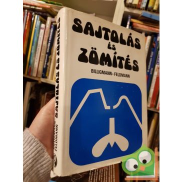   Josef Billigmann, Heinz-D. Feldmann: Sajtolás ​és zömítés