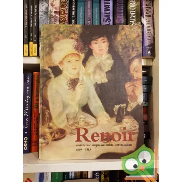   Elda Fezzi: Renoir művészete impresszionista korszakában (1869-1883)