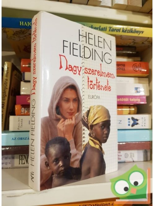 Helen Fielding: Nagy szerelmem története