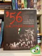 Földesi Margit, Szerencsés Károly: '56 kalendáriuma - A  magyar forradalom és szabadságharc (Ritka)