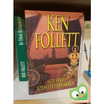 Ken Follett: Egy férfi Szentpétervárról