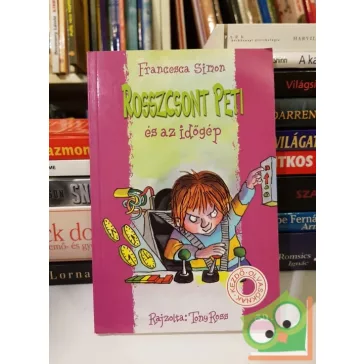 Franceska Simon: Rosszcsont Peti és az időgép