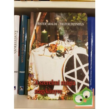   Frater Aralaim, Frater Infinitus: A szerelmi mágia nagykönyve