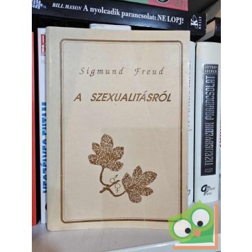 Sigmund Freud: A szexualitásról