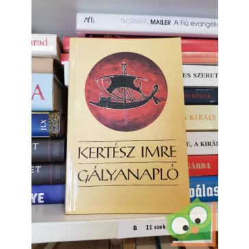 Kertész Imre: Gályanapló