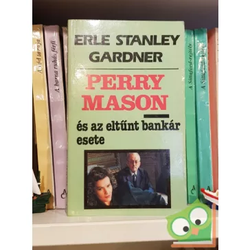 Erle Stanley Gardner: Mason és az eltűnt bankár esete