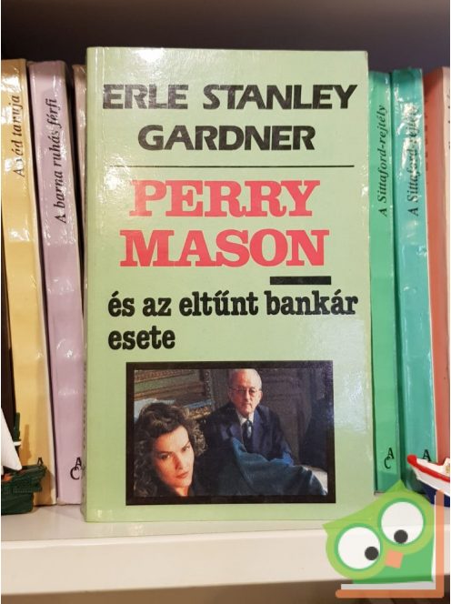 Erle Stanley Gardner: Mason és az eltűnt bankár esete