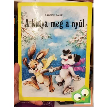   Gárdonyi Géza: A kuty a meg a nyúl (Füzesi Zsuzsa rajzaival)