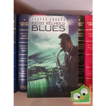 Gáspár András: Ezüst félhold Blues