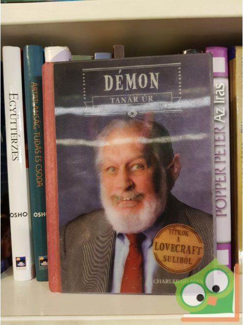 Charles Gilman: Démon tanár úr (Titkok a Lovecraft suliból 1.)