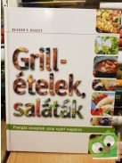 Reader Digest's Grill ételek, saláták - pompás receptek szép nyári napokra