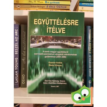 Guszton András, Slavko Vrhovac: Együttélésre itélve