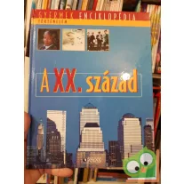 Gyermek enciklopédia: Történelem - A XX. század