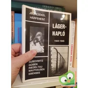 Jechezékel Hárfenesz: Lágernapló