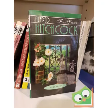 Alfred Hitchcok: Friss virágok