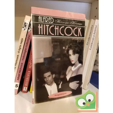 Alfred Hitchcok: Holtomiglan-holtodiglan