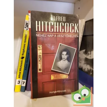 Alfred Hitchcok: Nehéz nap a vesztőhelyen