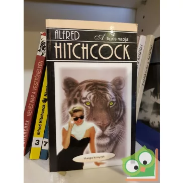 Alfred Hitchcok: A tigris napja