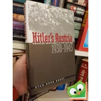   Evan Burr Buckey: Hitler's Austria: Popular Sentiment in the Nazi Era, 1938-1945