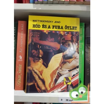 Mattyasovszky Jenő: Hód és a fura ötlet (Hód 13.)