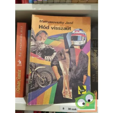 Mattyasovszky Jenő: Hód visszaüt (Hód 15.)
