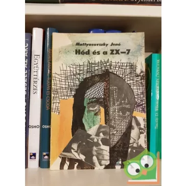 Mattyasovszky Jenő: Hód és a ZX - 7 (Hód 1.)